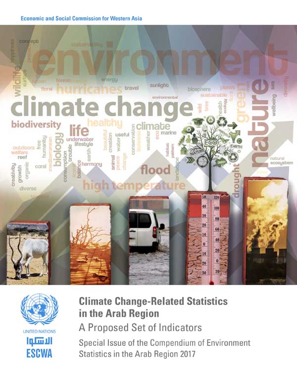 Climate Change-Related Statistics in the Arab Region: A Proposed Set of Indicators Special Issue of the Compendium of Environment Statistics in the Arab Region 2017 cover