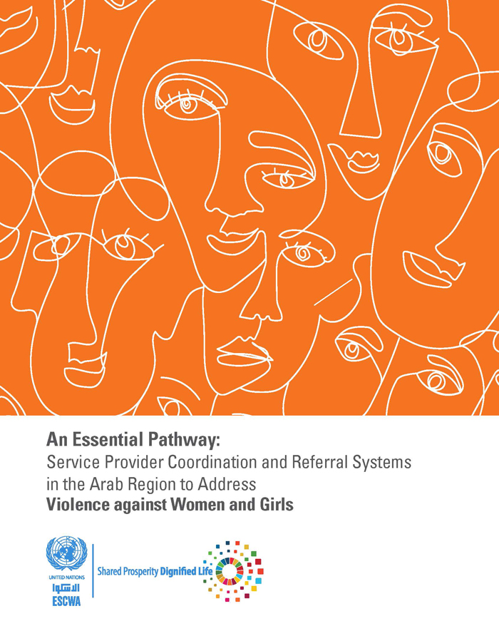 An Essential Pathway: Service Provider Coordination and Referral Systems in the Arab Region to Address Violence against Women and Girls