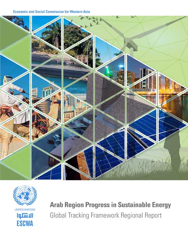 Arab Region Progress in Sustainable Energy Global Tracking Framework Regional Report cover