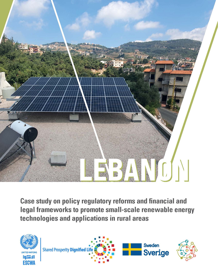 Case study on policy regulatory reforms and financial and legal frameworks to promote small-scale renewable energy technologies and applications in rural areas in Lebanon